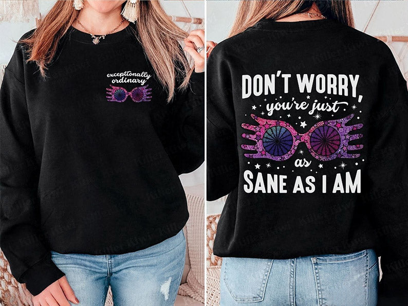 Just As Sane As I Am HP Sweatshirt